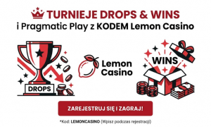 Turnieje Drops & Wins i Pragmatic z kodem Lemon Casino
