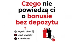 Czego nie powiedzą ci o bonusie bez depozytu