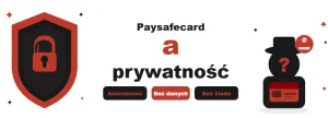 Paysafecard a prywatność — dlaczego gracze cenią anonimowość