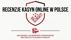 Recenzje kasyn online w Polsce