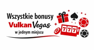 Wszystkie bonusy Vulkan Vegas w jednym miejscu 